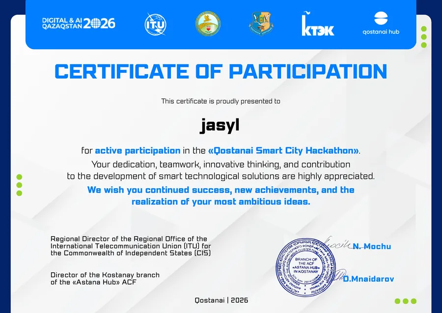 Сертификат участия команды Jasyl в Qostanai Smart City Hackathon, Костанай, 2026